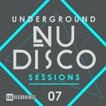 Underground Nu-Disco Sessions Vol 7