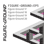 Figure-Ground EP 5