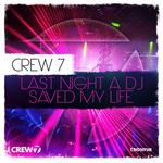 Last Night A DJ Saved My Life