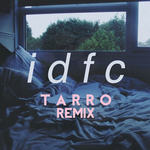 idfc (Tarro Remix) (Explicit)