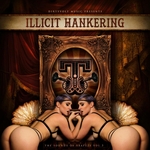 Illicit Hankering: The Sounds Of Trapeze Vol 3