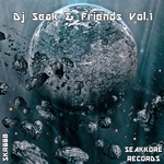 DJ Seak & Friends Vol 1