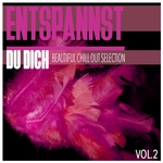 Entspannst Du Dich Vol 2 - Beautiful Chill Out Selection