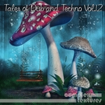 Tales Of Dub And Techno Vol 12
