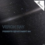 Veron Ray Presents Departament 004