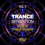 Trance Sensation Vol 3 (The Best Trance Anthems)