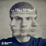 Is This Techno? Vol 16