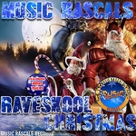 Music Rascals Present Raveskool Xmas