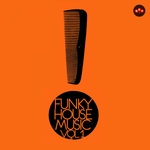 Funky House Music Vol 1