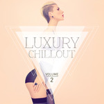 Luxury Chillout Vol 2