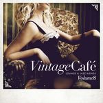 Vintage CafA© - Lounge & Jazz Blends (Special Selection), Pt. 8