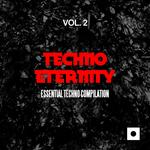 Techno Eternity Vol 2 (Essential Techno Compilation)
