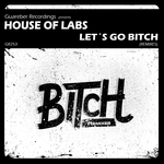 Let's Go Bitch (Remixes)