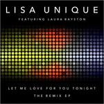 Let Me Love You For Tonight (The Remix EP)
