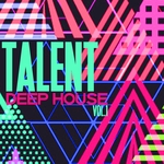 Talent Deep House Vol 1