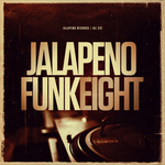 Jalapeno Funk Vol 8