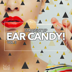 Straight Up Ear Candy! Vol 3