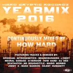 Hard Kryptic Records Yearmix 2016 (Continuously Mixed By How Hard)