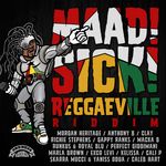 Maad Sick Reggaeville Riddim (Oneness Records Presents)