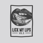 Lick My Lips Vol 5