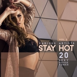 Stay Hot Vol 2 (20 Sexy House Tunes)