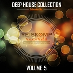 Deep House Collection By Yeiskomp Records Vol 5