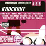 Greensleeves Rhythm Album #36: Knockout (Explicit)