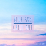 Blue Sky Chill Out Vol 1