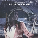 Rain Over Me