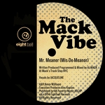 The Mack Vibe Mr Meaner (Mis-De-Meanor)