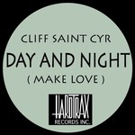Day and Night (Make Love)