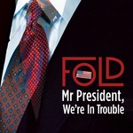 Mr President We're In Trouble (Explicit)