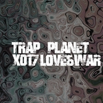 Trap Planet X017 Love & War