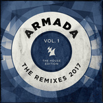 Armada - The Remixes 2017 Vol 1 (The House Edition)