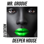 Deeper House (DJ Edition)