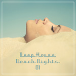 Deep House Beach Nights Vol 1
