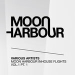 Moon Harbour Inhouse Flights Vol 1 Pt 1