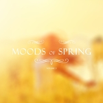Moods Of Spring Vol 2