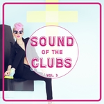 Sound Of The Clubs Vol 3