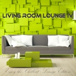 Living Room Lounge 4: Enjoy The Chillout Lounge Edition