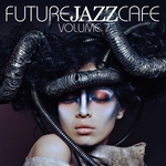 Future Jazz Cafe Vol 7