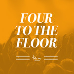 Four To The Floor