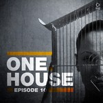 One House: Episode Ten