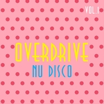 Overdrive Nu Disco Vol 1