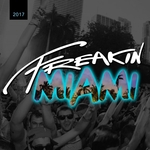 Freakin Miami 2017