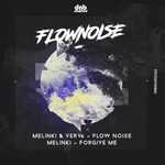 Flow Noise/Forgive Me