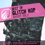 Best Of Glitch Hop Booost Vol 2