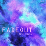 Fade Out Tech House Vol 1
