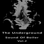 The Underground Sound Of Boiler Vol 2