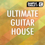 Ultimate Guitar House (Sample Pack WAV/MIDI)